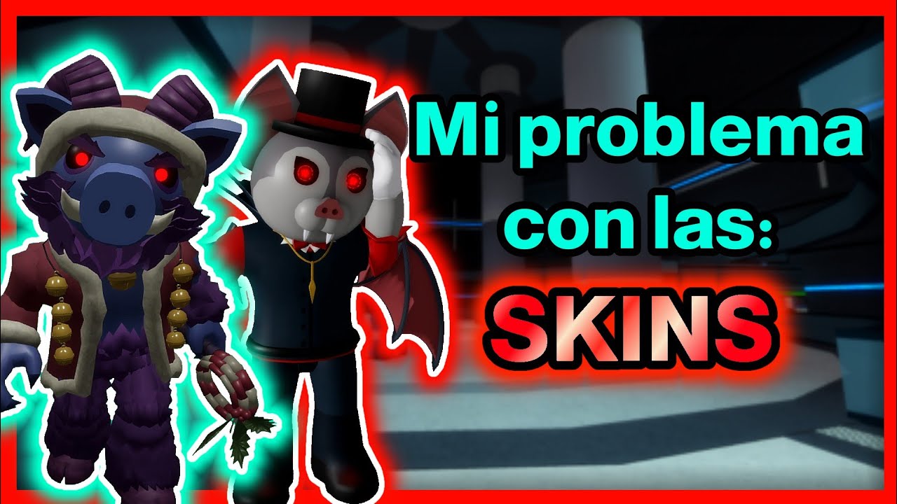 Mi problema con las skins en Piggy - ¿Por qué hay skins mas valoradas que otras? | Marchis pandy