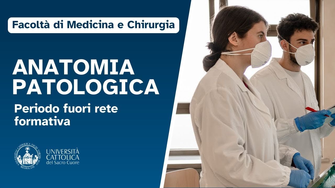Anatomia patologica - Periodo fuori rete formativa