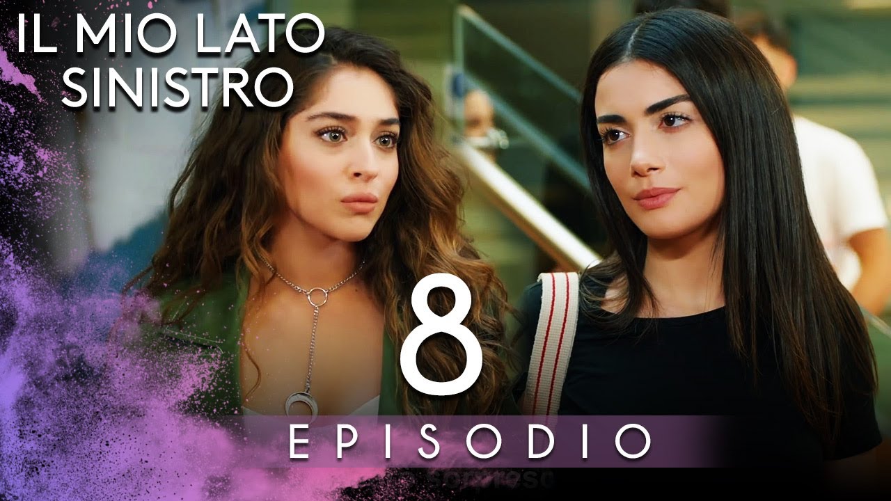 Il Mio Lato Sinistro Episodio 8 in Italiano Sottotitolo - Sol Yanım