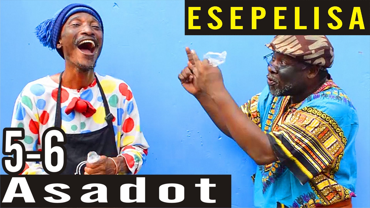 NOUVEAUTÉ 2016 - Asadot 5-6 (FIN) - Theatre Esepelisa - Les Meilleurs du Congo - Esepelisa