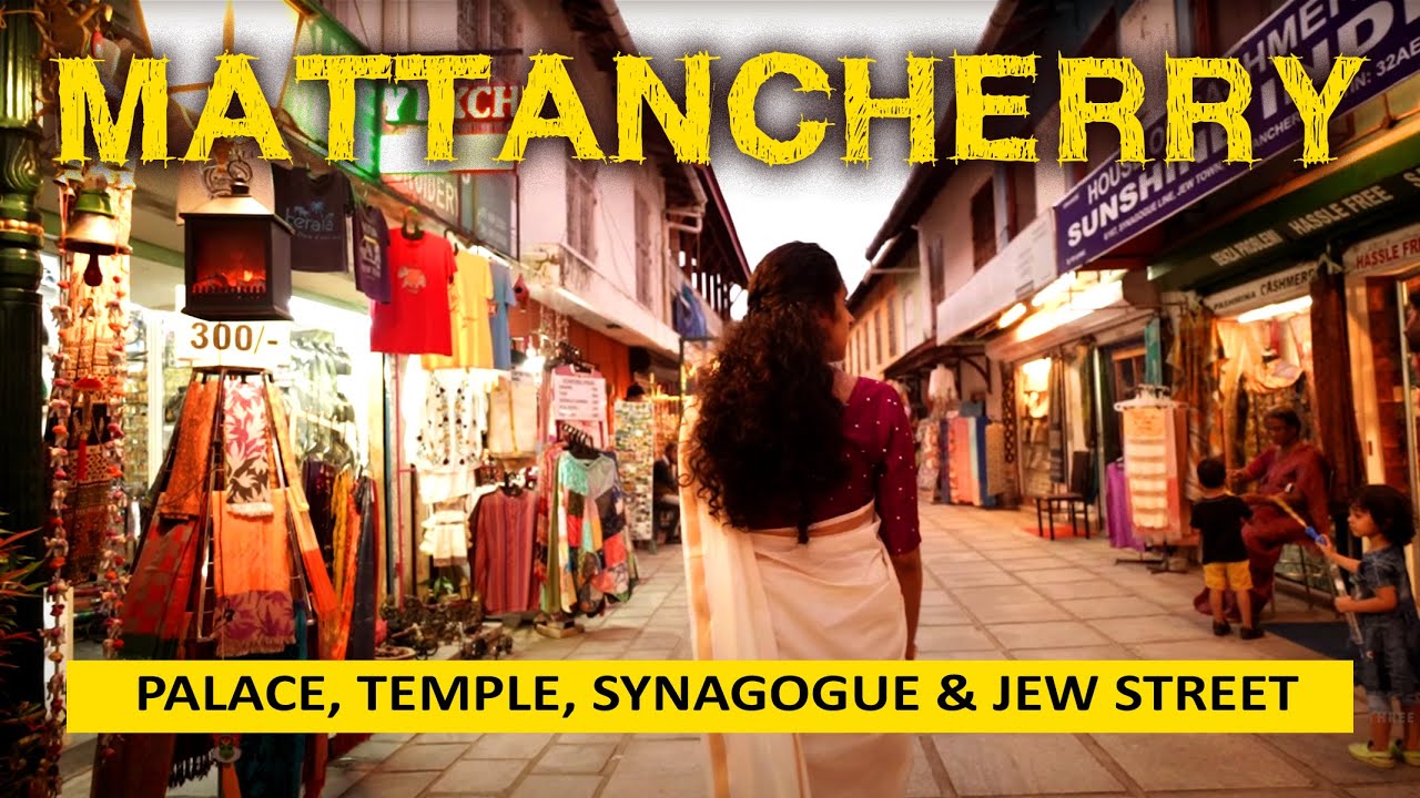 MATTENCHERRY / PALACE/ TEMPLE / SYNAGOGUE / JEW STREET - with English subtitles