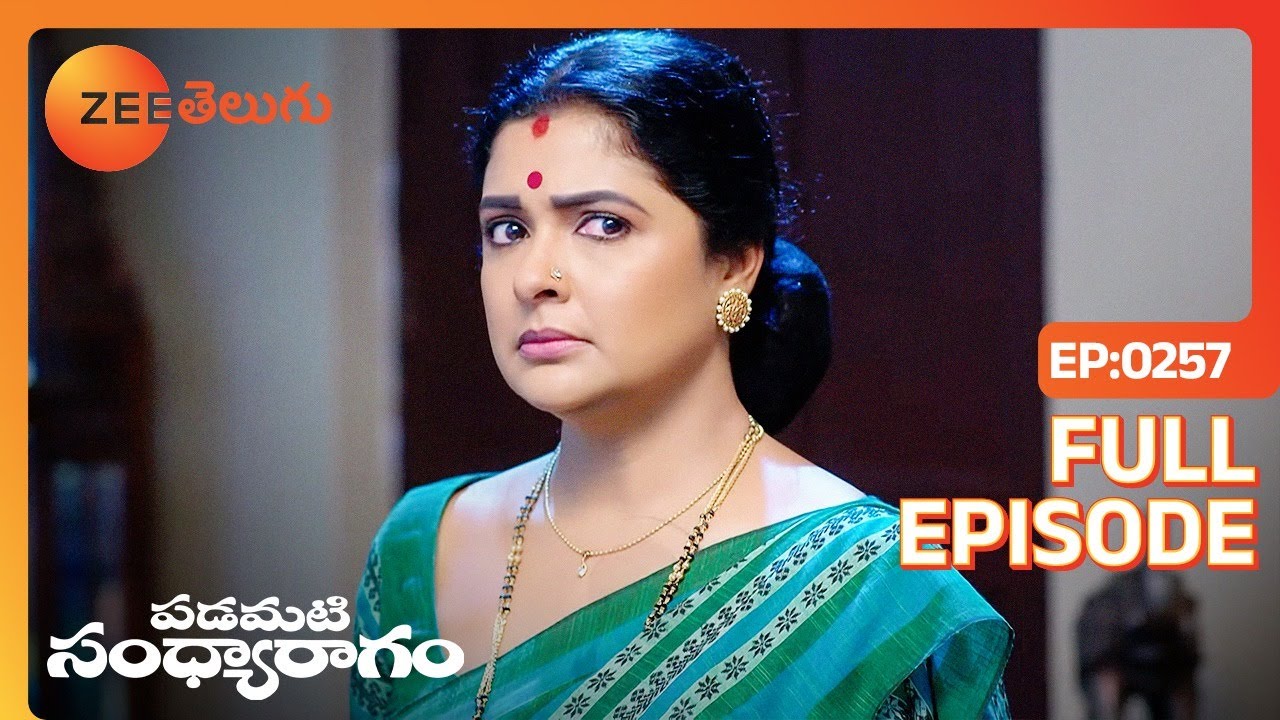 ఇష్టం లేకపోతేనే కౌగిలించుకున్నావా | Padamati Sandhyaragam | Full Ep 257 | Zee Telugu | 14 Jul 2023