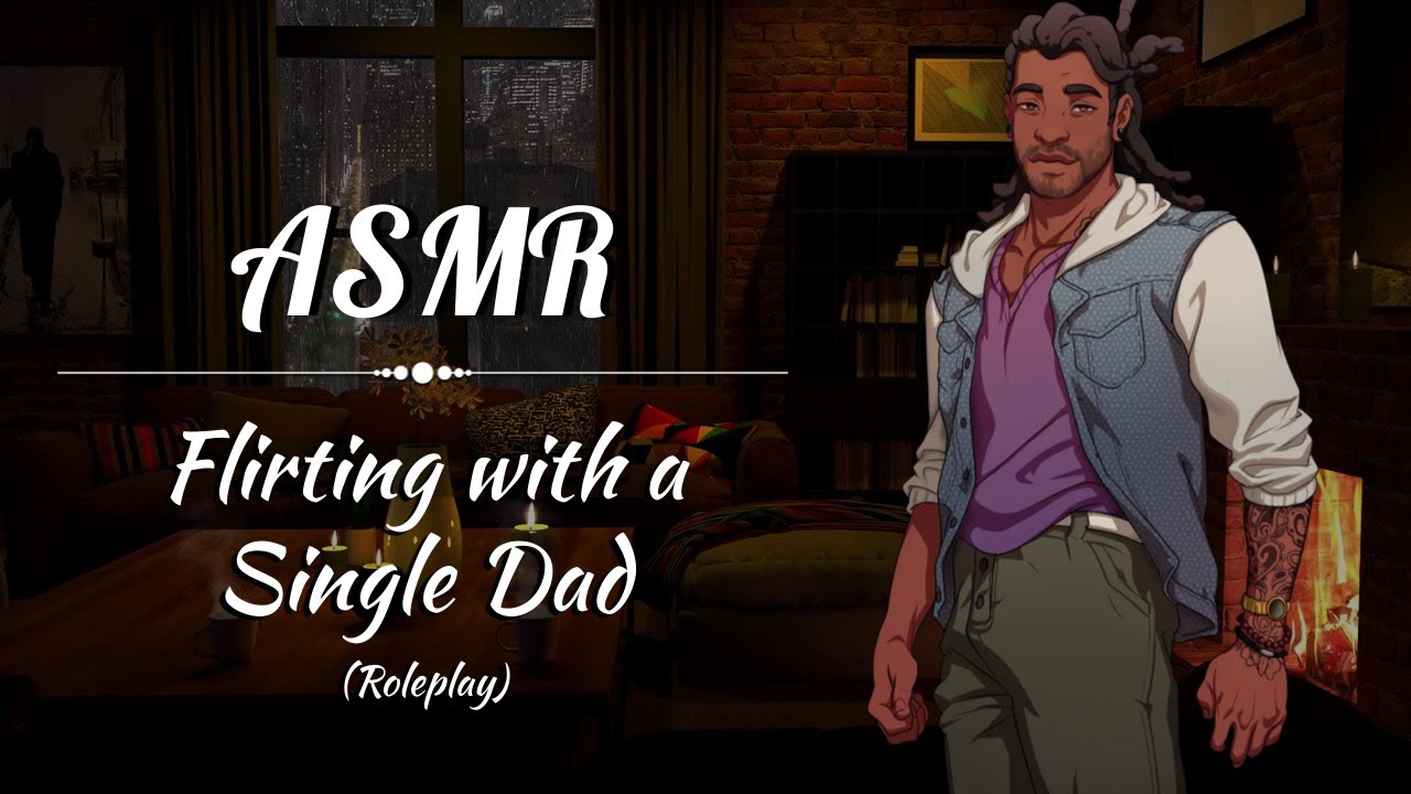 [ASMR] Flirting with a Single Dad (Roleplay)