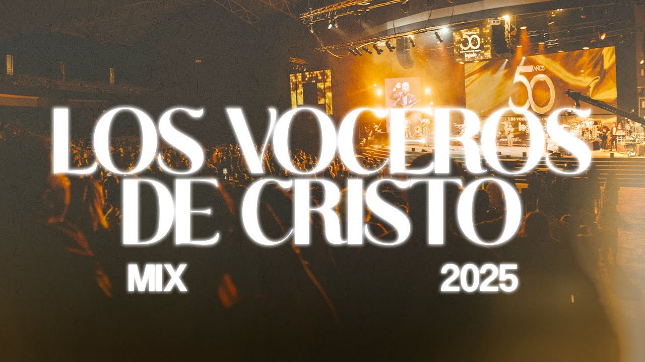 1 Hora de Música Cristiana 2024 con Los Voceros de Cristo