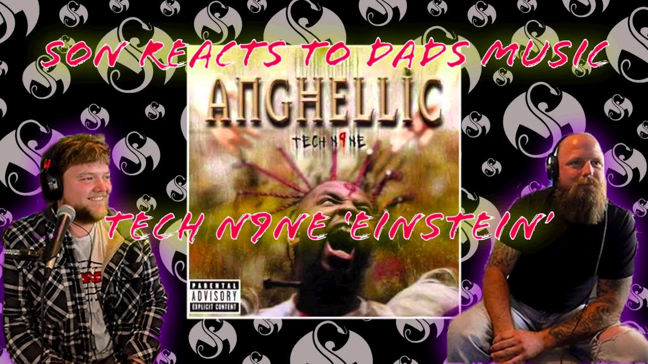 SON REACTS TO DADS MUSIC TECH N9NE 'EINSTEIN'