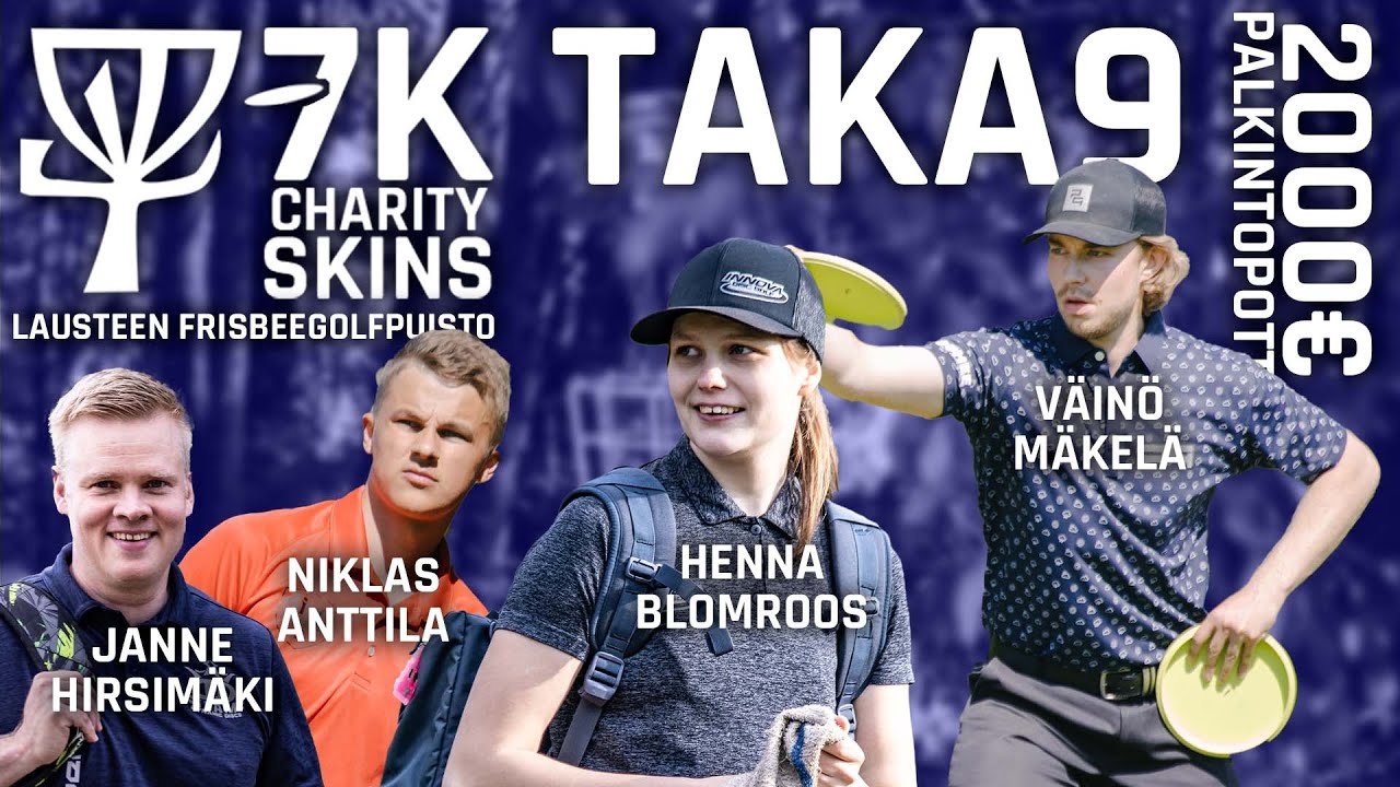 7k Charity Skins TAKA9 - Lausteen frisbeegolfpuisto hyväntekeväisyys frisbeegolf