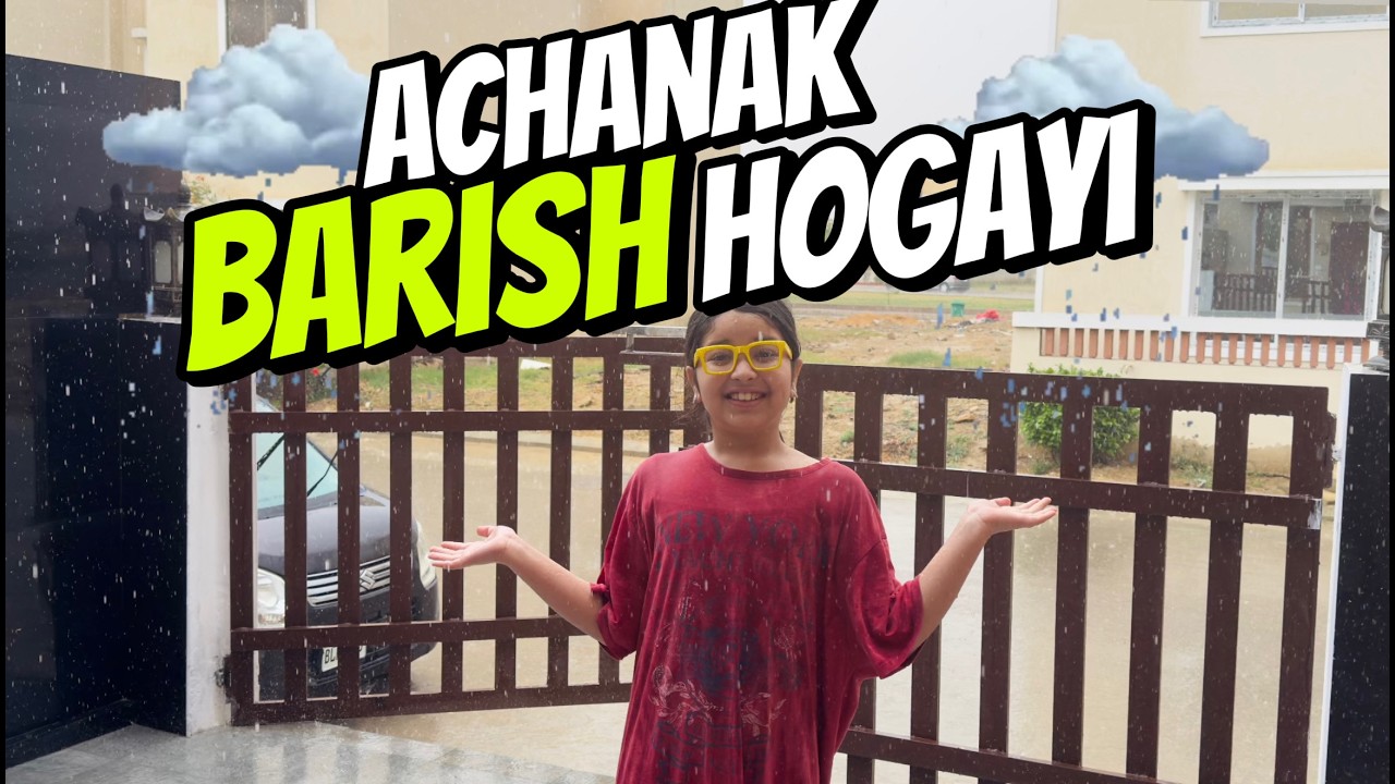 Aayat Arif II Achanak barish start hogayi II vlog
