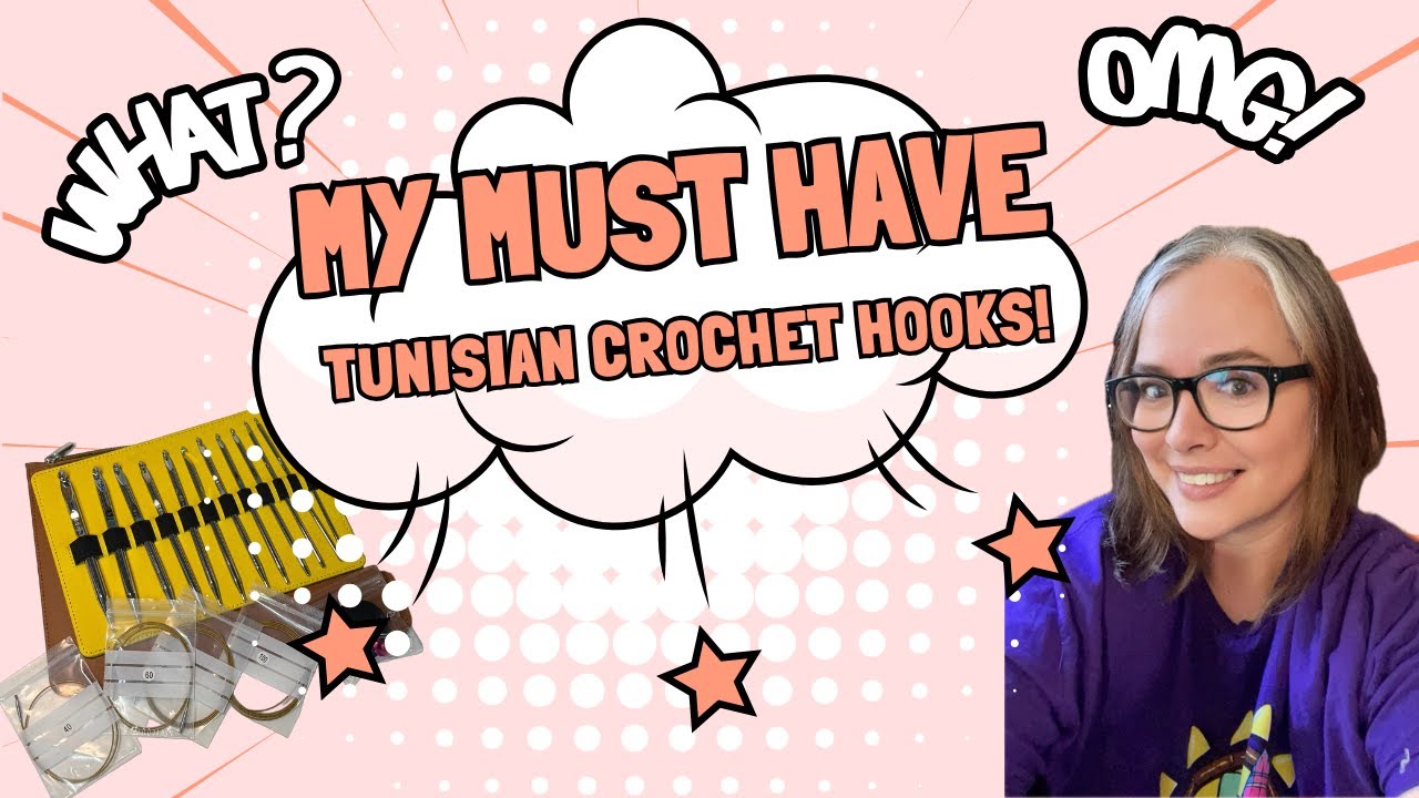 My Must Have Tunisian Crochet Hooks: My ride or die