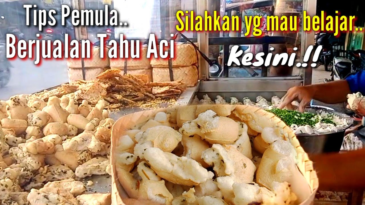 Di Ajarin Langsung.!! Cara Merintis Jualan Tahu Aci. Dari Nol Sampai Sukses.