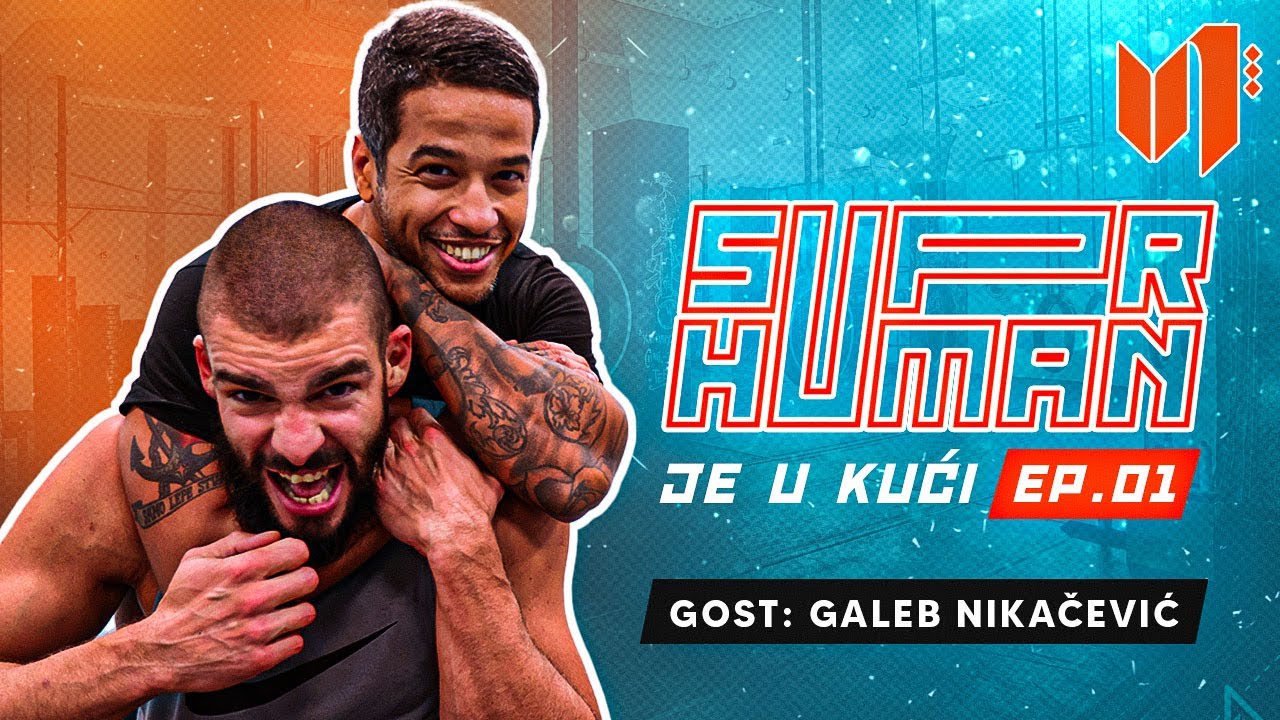 SUPRHUMAN je u kući E01 - Galeb