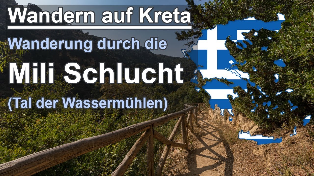 Wanderung durch die Mili Schlucht / das Tal der Wassermühlen - Wandern auf Kreta