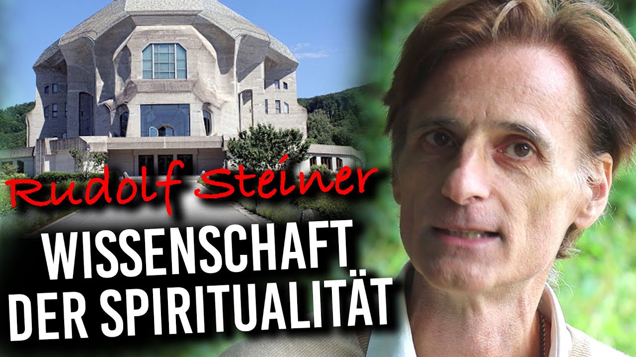 RUDOLF STEINER & DIE WISSCHENSCHAFT DER SPIRITUALIT&Auml;T!