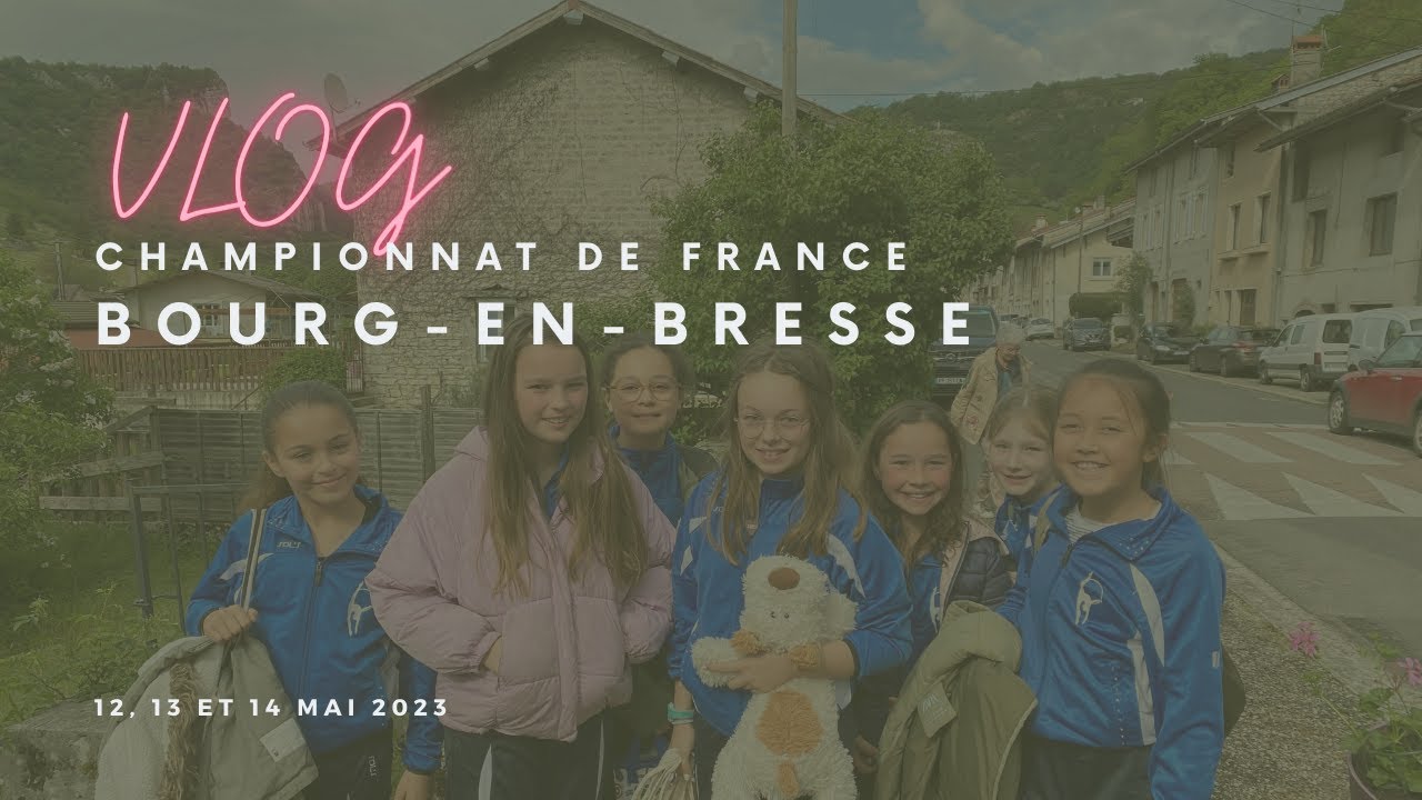 VLOG - Championnat de France à Bourg-en-bresse