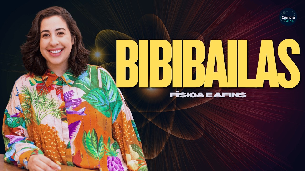 BIBIBAILAS | FÍSICA E AFINS