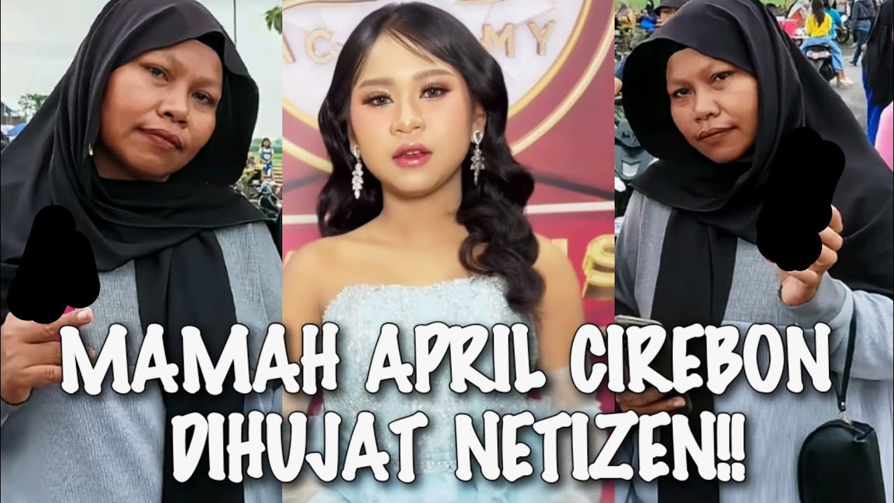 MIRIS√√ MAMAH APRIL CIREBON DIHUJAT NETIZEN!! BEGINI KLARIFIKASINYA