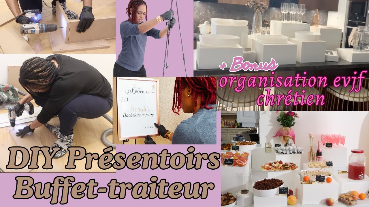 DIY PRÉSENTOIRS Pour BUFFET-TRAITEUR/ Organisation EVJF chrétien (Enterrement de vie de jeune fille)