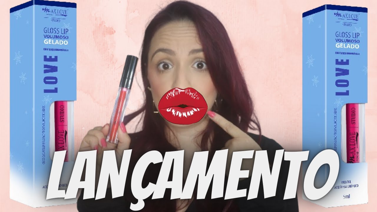 GLOSS LIP VOLUMOSO GELADO MAX LOVE | Mais um super lançamento