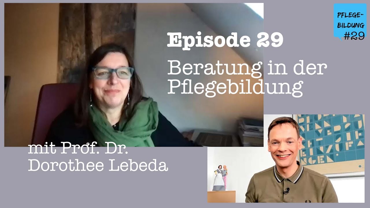 Episode 29: Beratung in der Pflegebildung (mit Prof. Dr. Dorothee Lebeda)