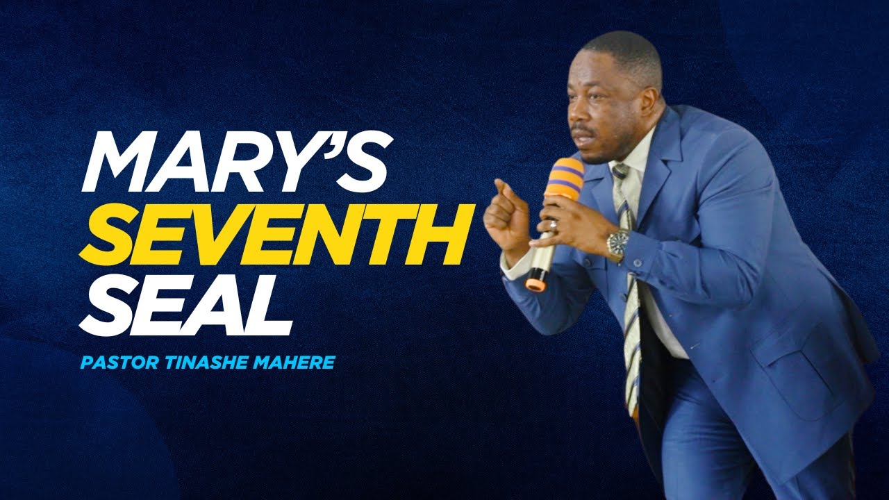 Mary's Seventh Seal _ Mhuri wa Saba wa Mariamu _ Pastor Mahere 🇿🇦 ｜Kipawa Tabernacle 🇹🇿