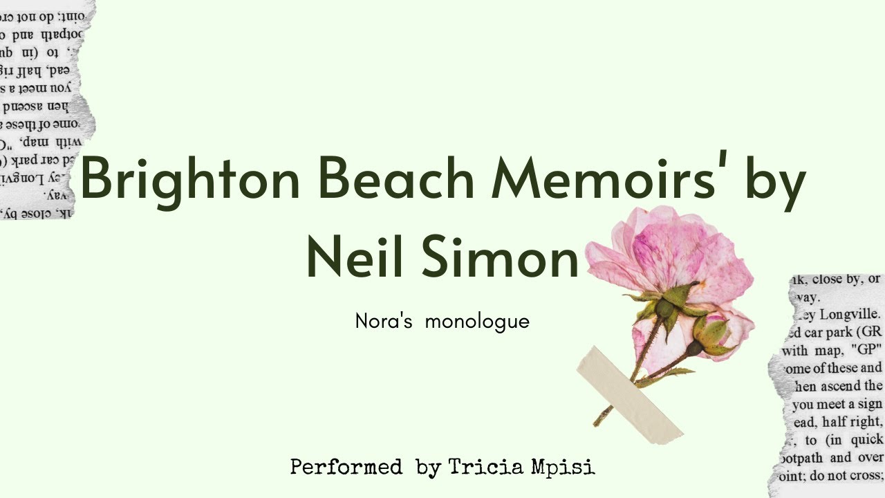 Nora's Monologue from Brighton Beach Memoirs by Neil Simon