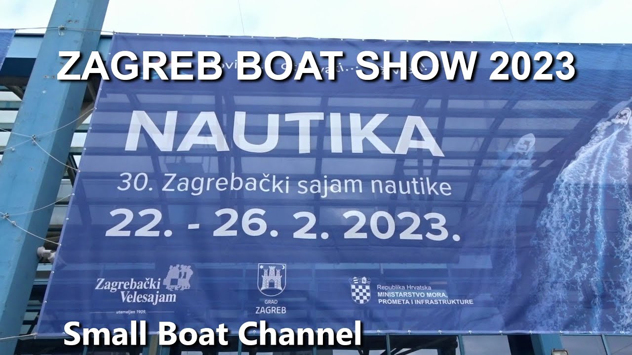 Nautika 2023 Zagreb Boat Show Trailer zagrebački sajam nautike