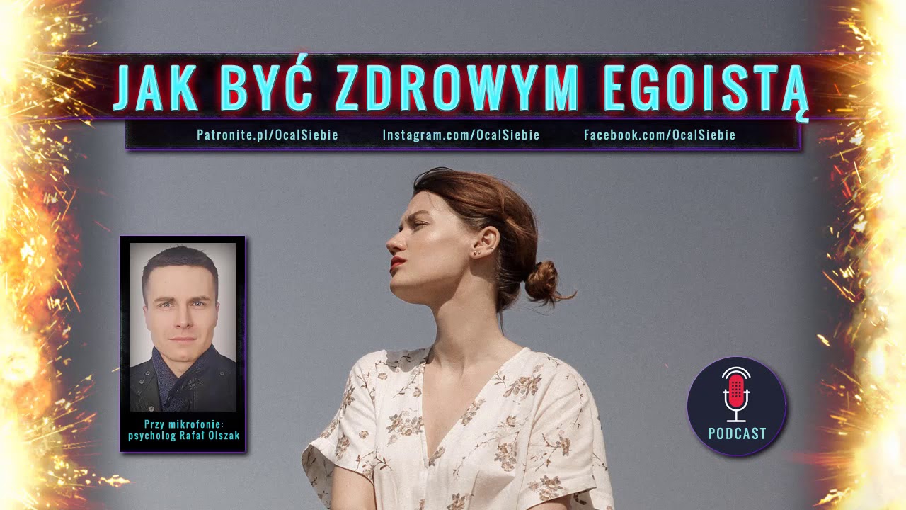 Jak być zdrowym egoistą - psycholog Rafał Olszak
