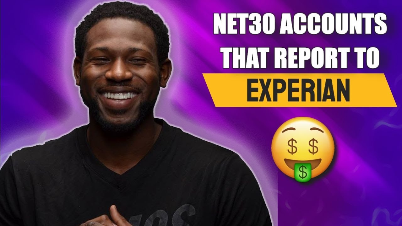 NET 30 ACCOUNTS THAT REPORT TO EXPERIAN BUSINESS