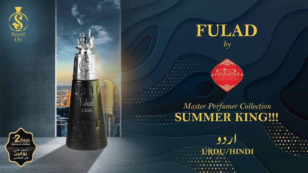 FULAD by NABEEL PERFUMES | Master Perfumer Collection | SUMMER KING ❤ | Urdu/Hindi