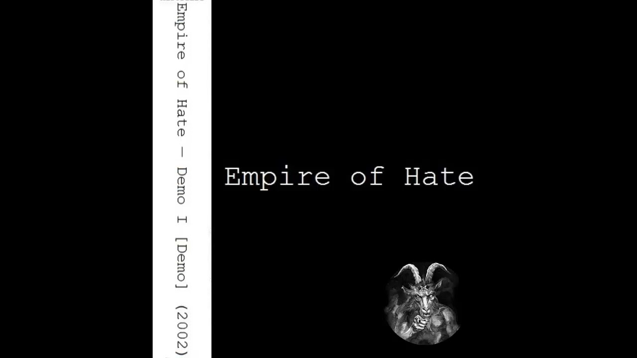 EMPIRE OF HATE (AUS) - DEMO I - FULL DEMO 2002
