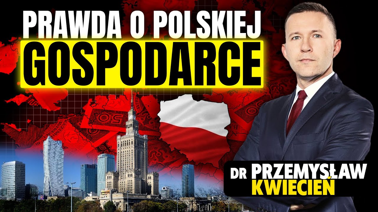 Prawda o gospodarce Polski. Wojna była nam na rękę - dr Przemysław Kwiecień