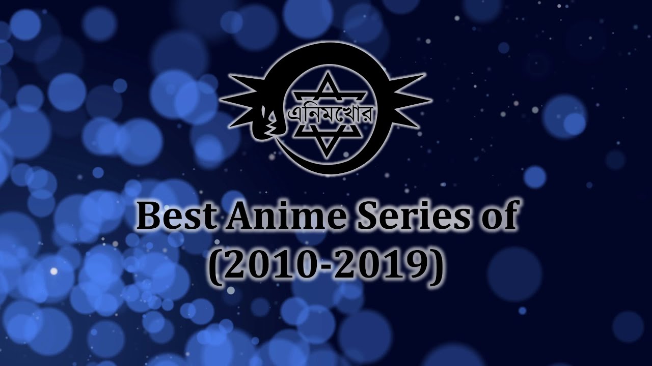 Animekhor - Top Chart of the Decade (2010-2019)