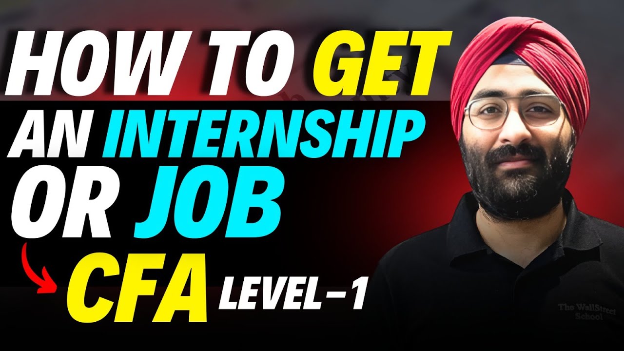 How to get your first Internship/Job after CFA Level 1