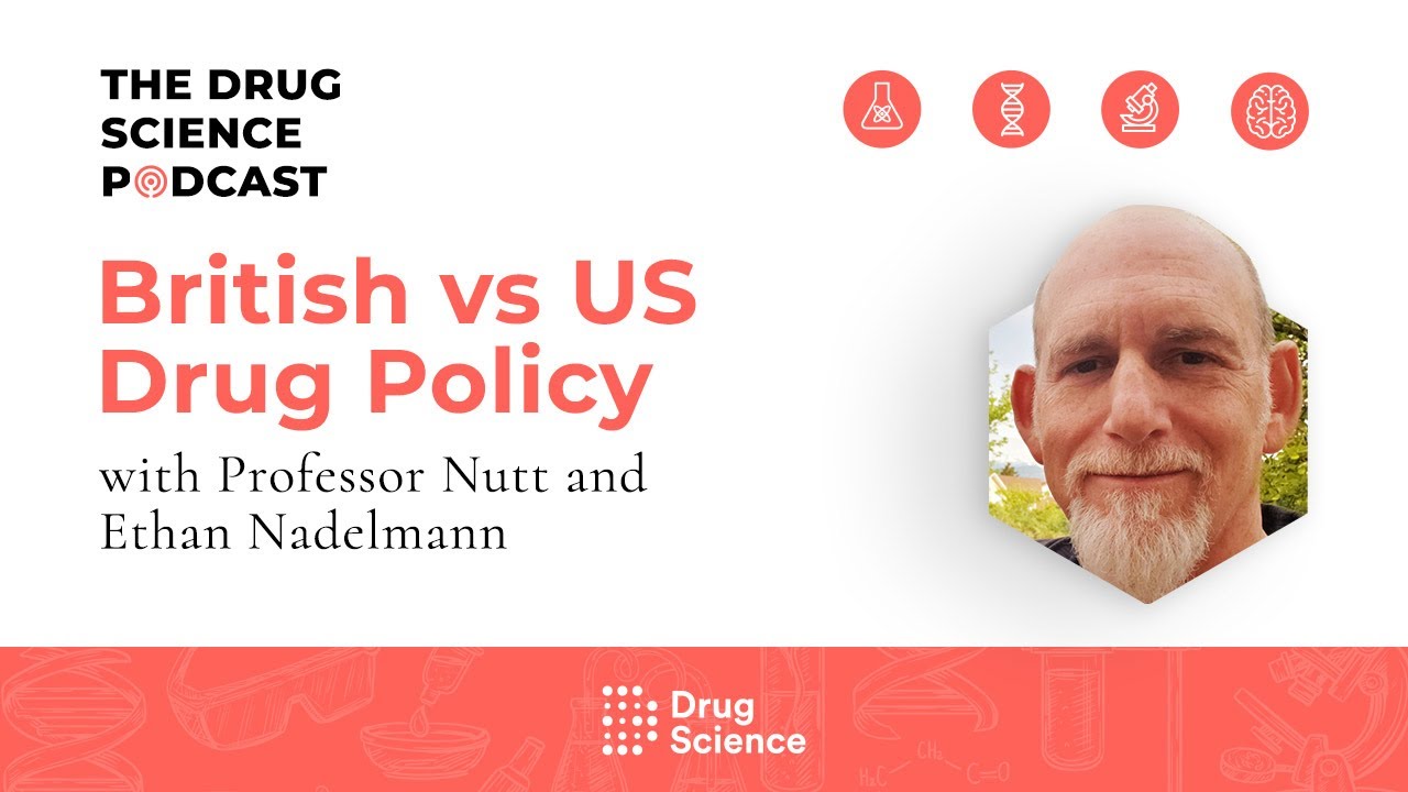 The Drug Science Podcast | Episode 57 | British vs US Drug Policy with Ethan Nadelmann
