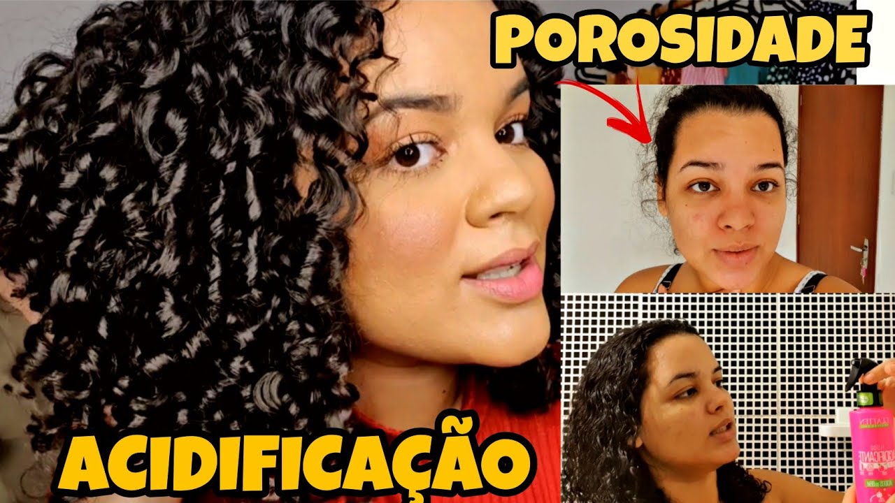 POROSIDADE! ROTINA CAPILAR COM ACIDIFICAÇÃO PARA CABELOS POROSOS | O RESULTADO É UM CABELO BRILHOSO!