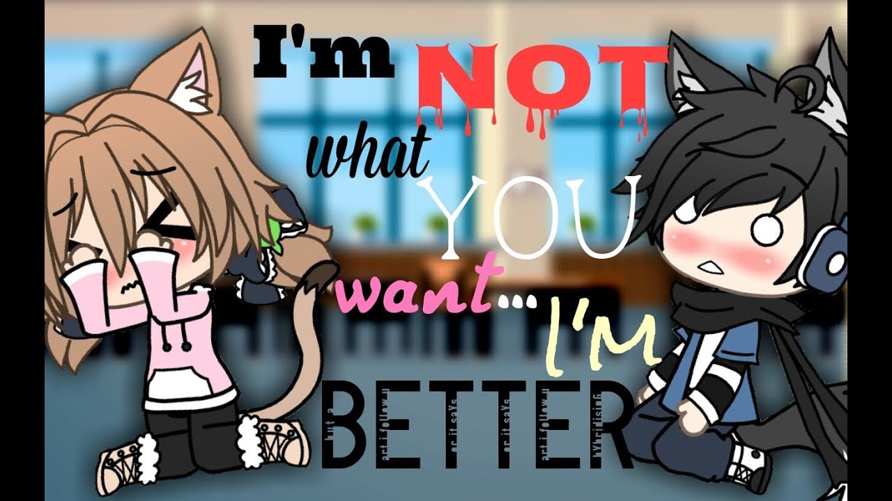 I'm not what you want, I'm better -  ||GachaLife Mini Movie 2 || - (Shawn's ending)