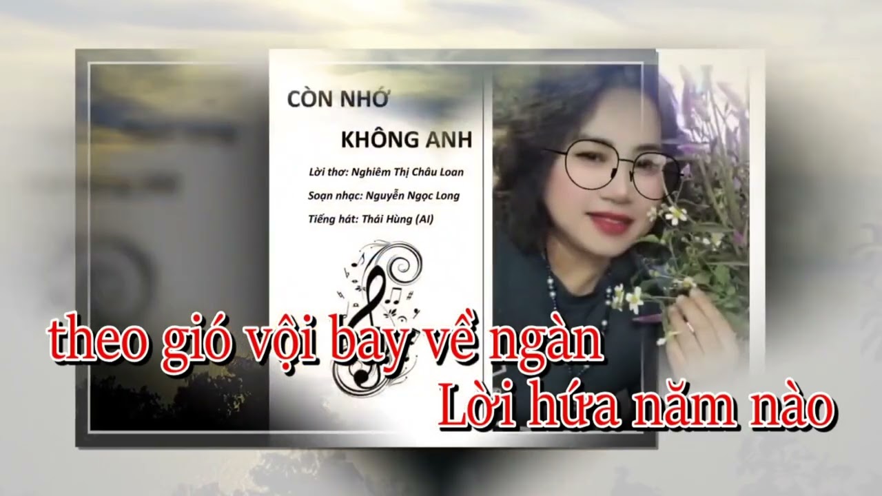 Karaoke: Còn nhớ không anh. Thơ Châu Loan. Nhạc Ngọc Long. Karaoke Ngọc Luân