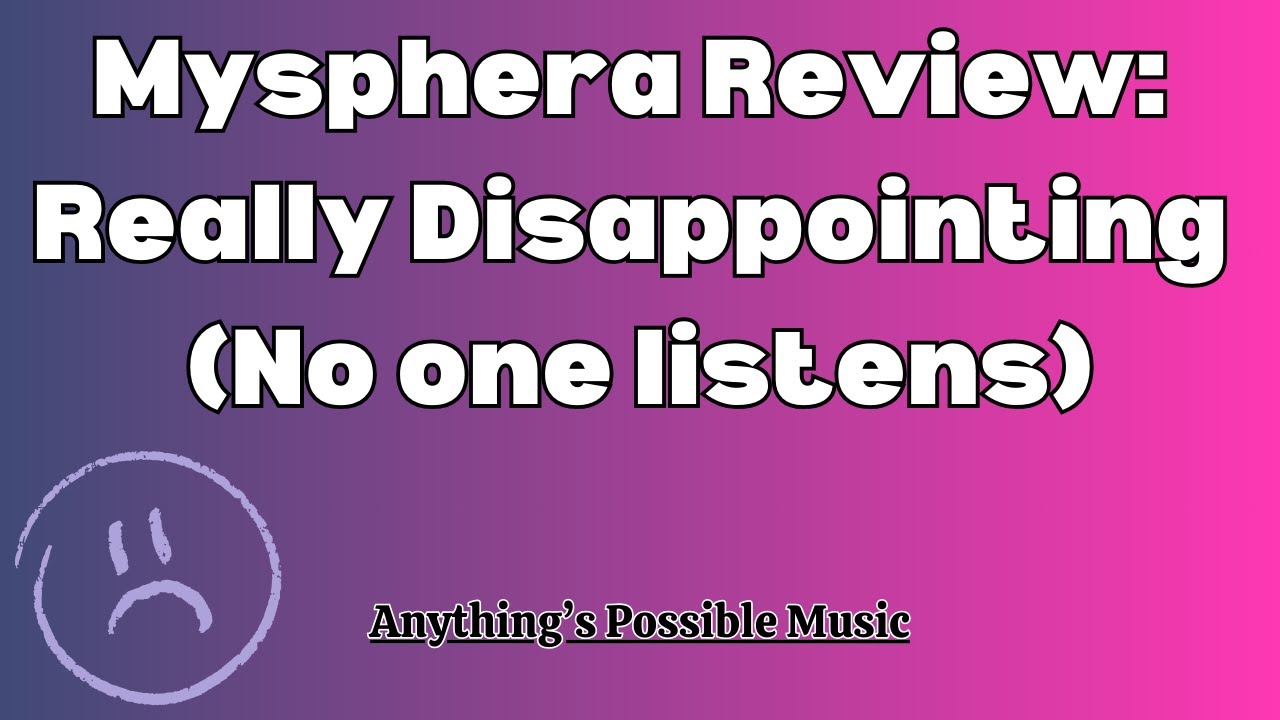 #26: Mysphera Review: Really Disappointing (No one listens)