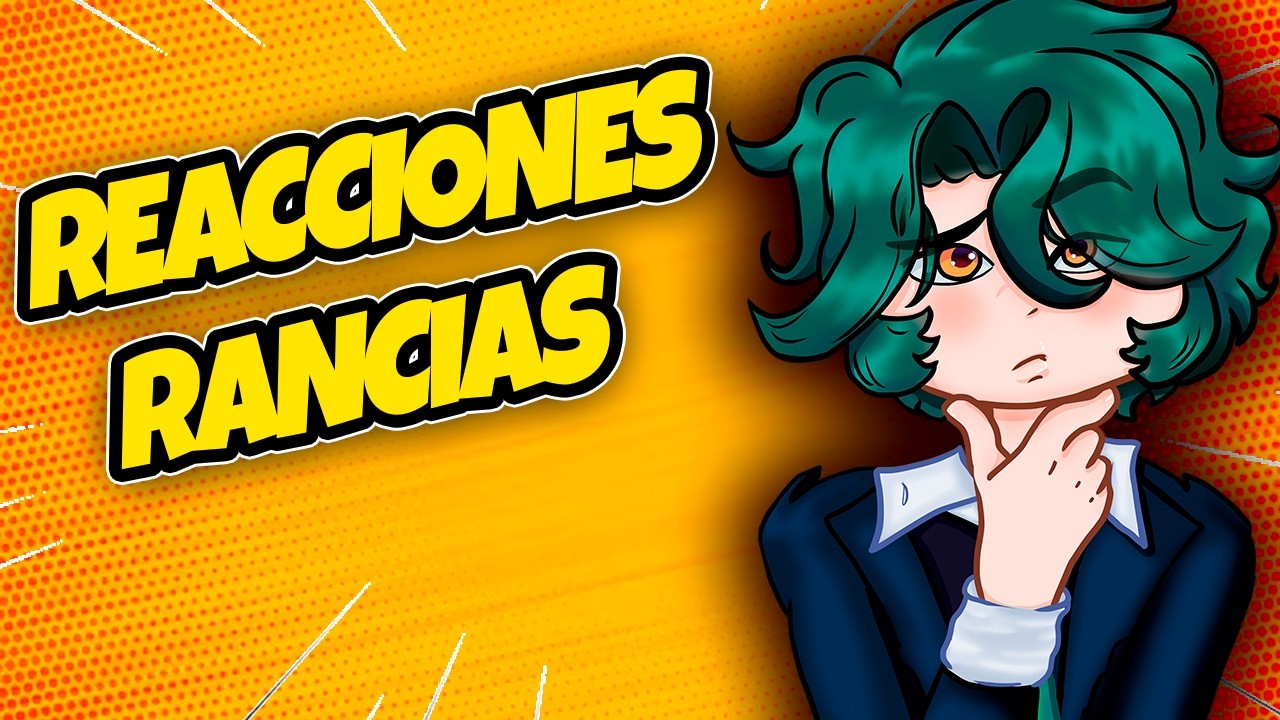 REACCIONES RANCIAS DE MITAD DE SEMANA