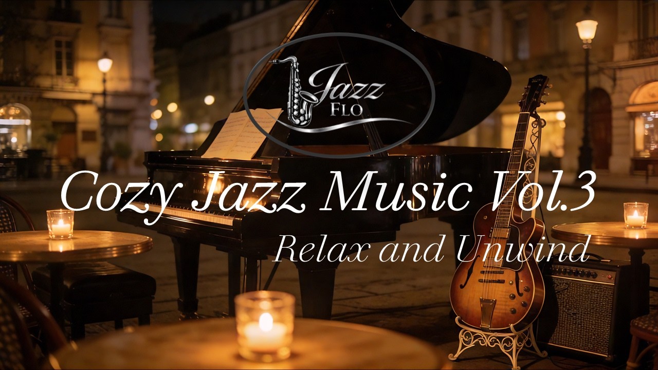 Jazz Flo Vol.3| Cozy Late Night Jazz – Relaxing Smooth Jazz Playlist for Sleep, Study and Focus