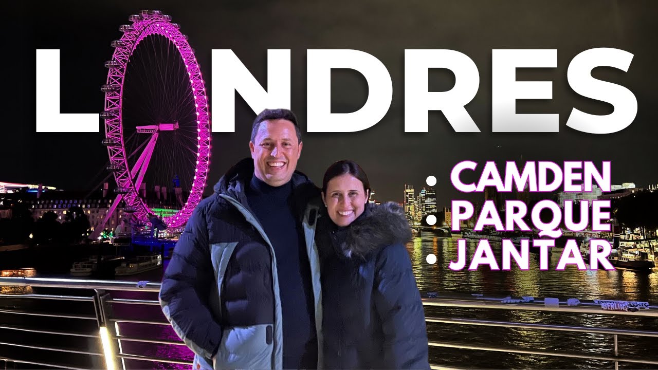 LONDRES (DE GRAÇA) | DIA 4 - CAMDEN TOWN, REGENT'S PARK, JANTAR NO 39º ANDAR