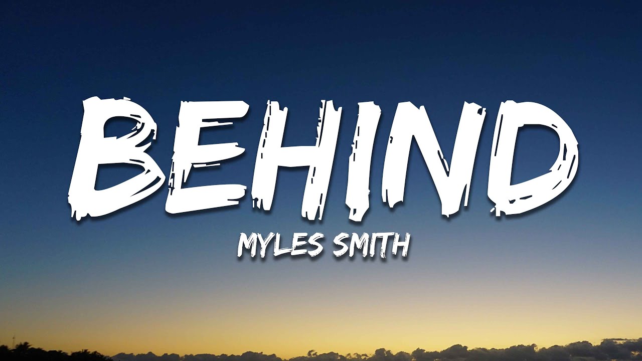 Myles Smith - Behind (Lyrics)