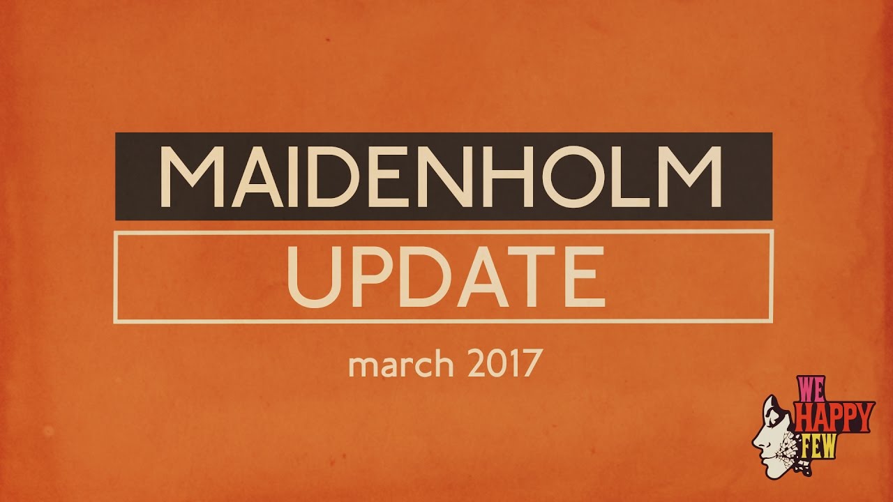 We Happy Few - The Maidenholm Update (Game Update)