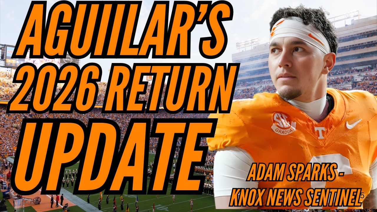 Vols Insider provides update on Joey Aguilar's potential 2026 return