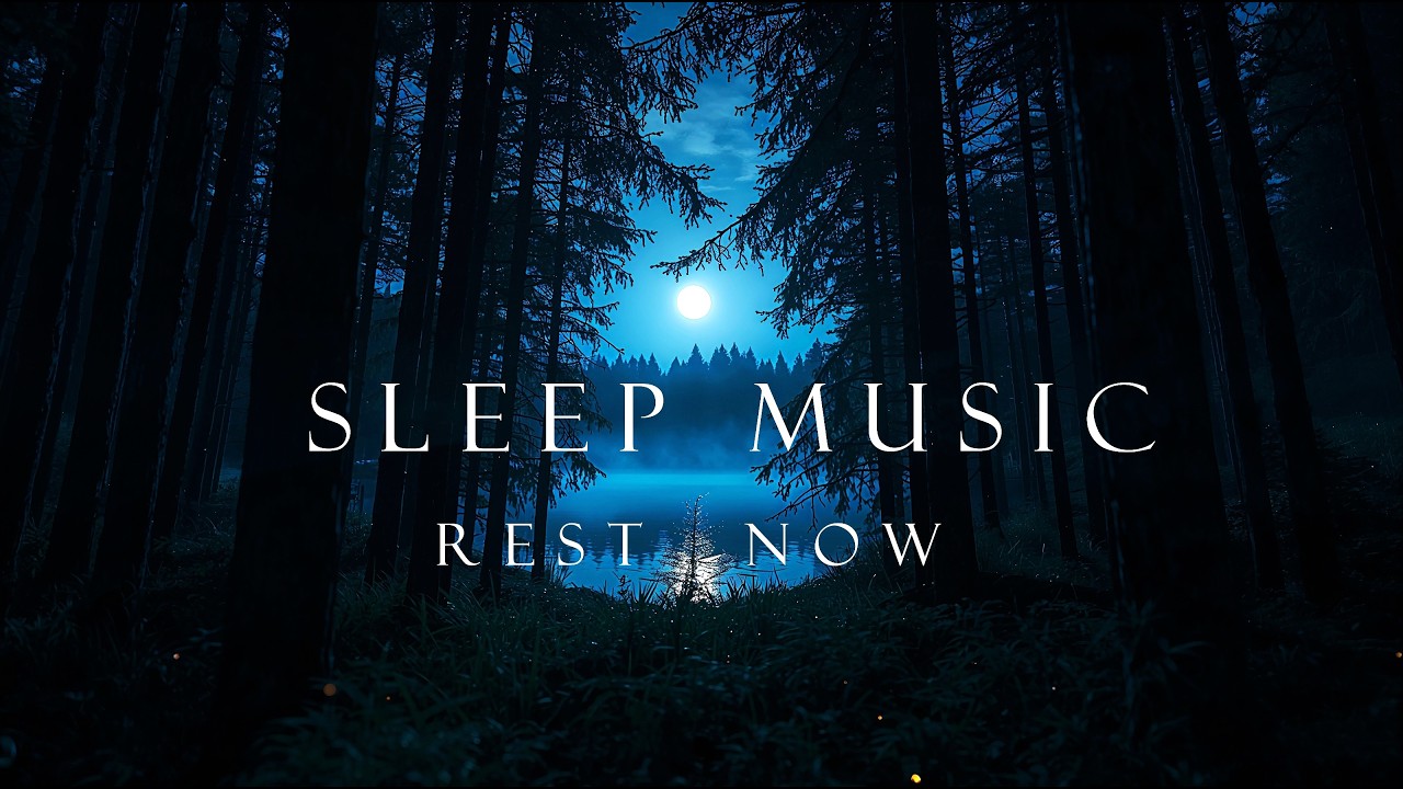 Sleep Music (3 Hours) | Moonlit Forest 🌙 Quiet Your Mind & Sleep Deeply