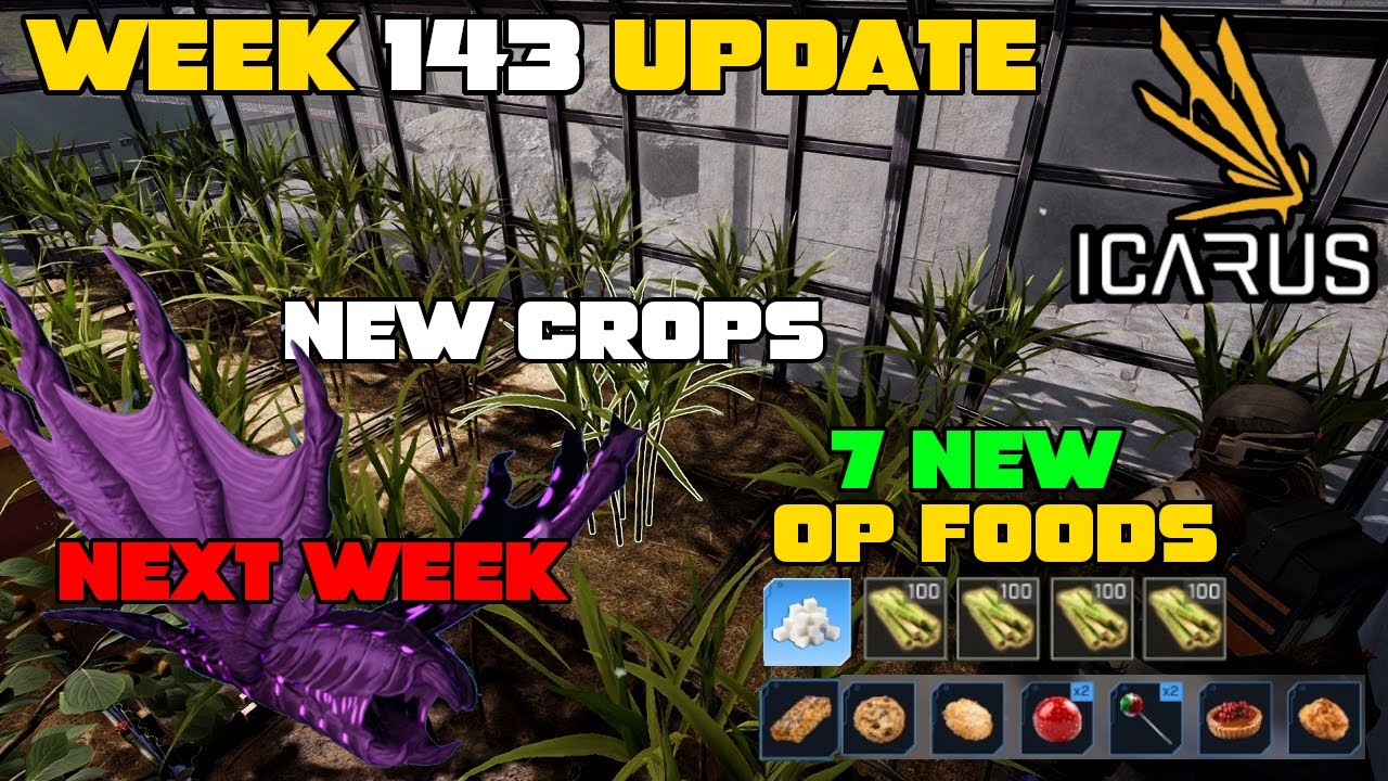 Icarus Week 143 Update! NEW Sugar Cane Crop, Sugar, 7 AWESOME & OP Food Recipes & Clear Glass!