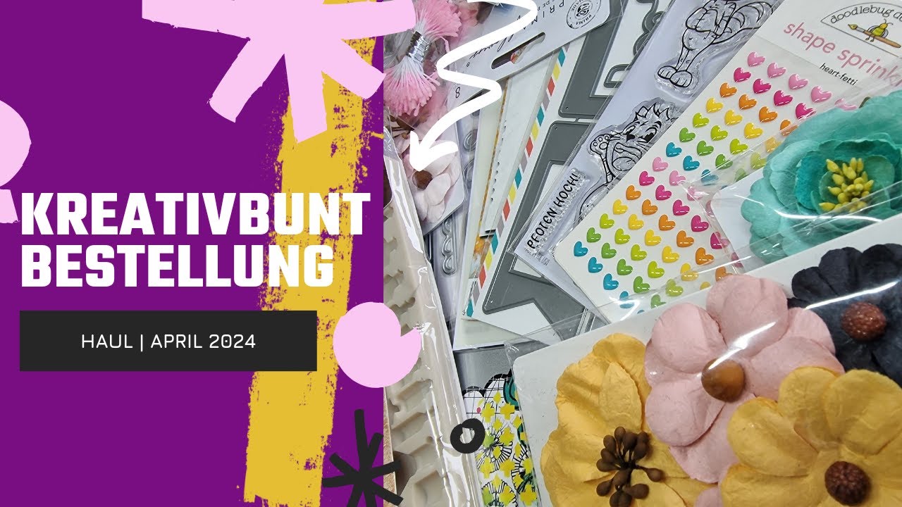 Kreativbunt Haul | April 2024