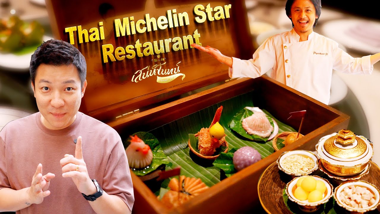 I Tried The Michelin Star That Celebrates Thai Food Culture