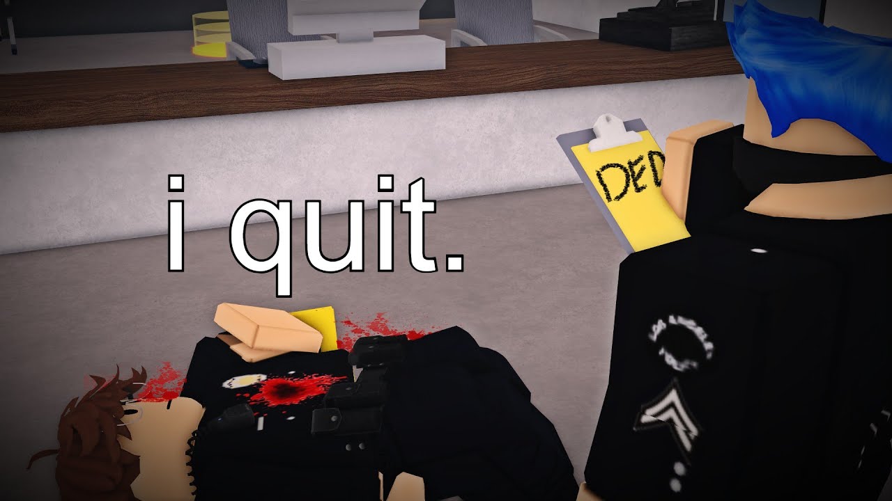 i quit.