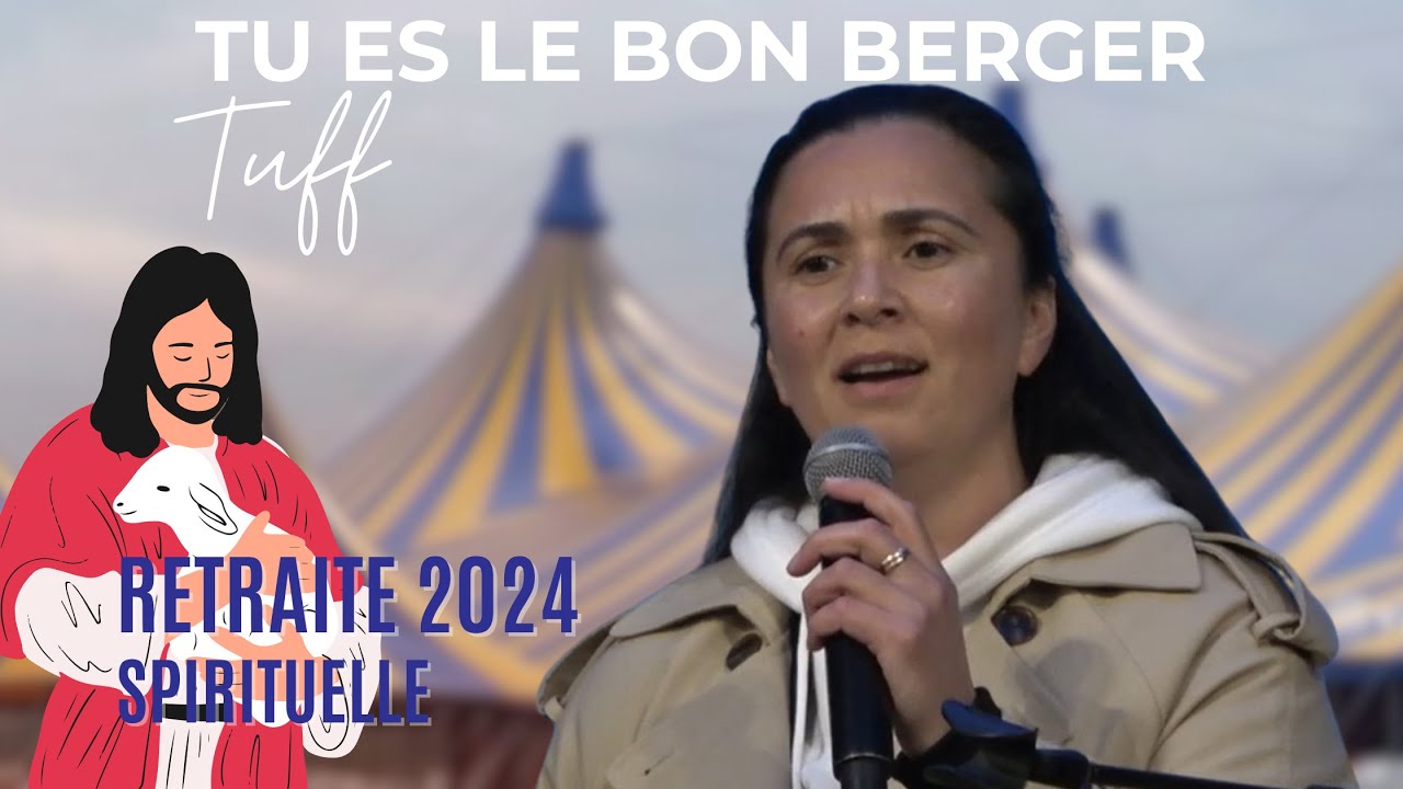 Retraite Spirituelle Vie et Lumière 2024 : TUFF Interprète le Nouveau Cantique 'Tu es le Bon Berger