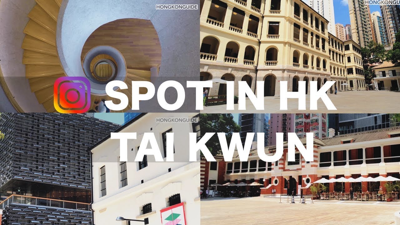 Tai Kwun Hong Kong Instagram Spots Travel Guide